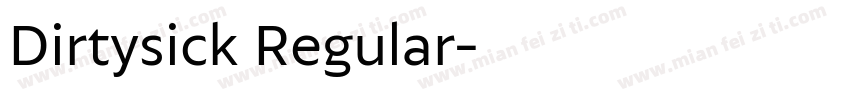 Dirtysick Regular字体转换
